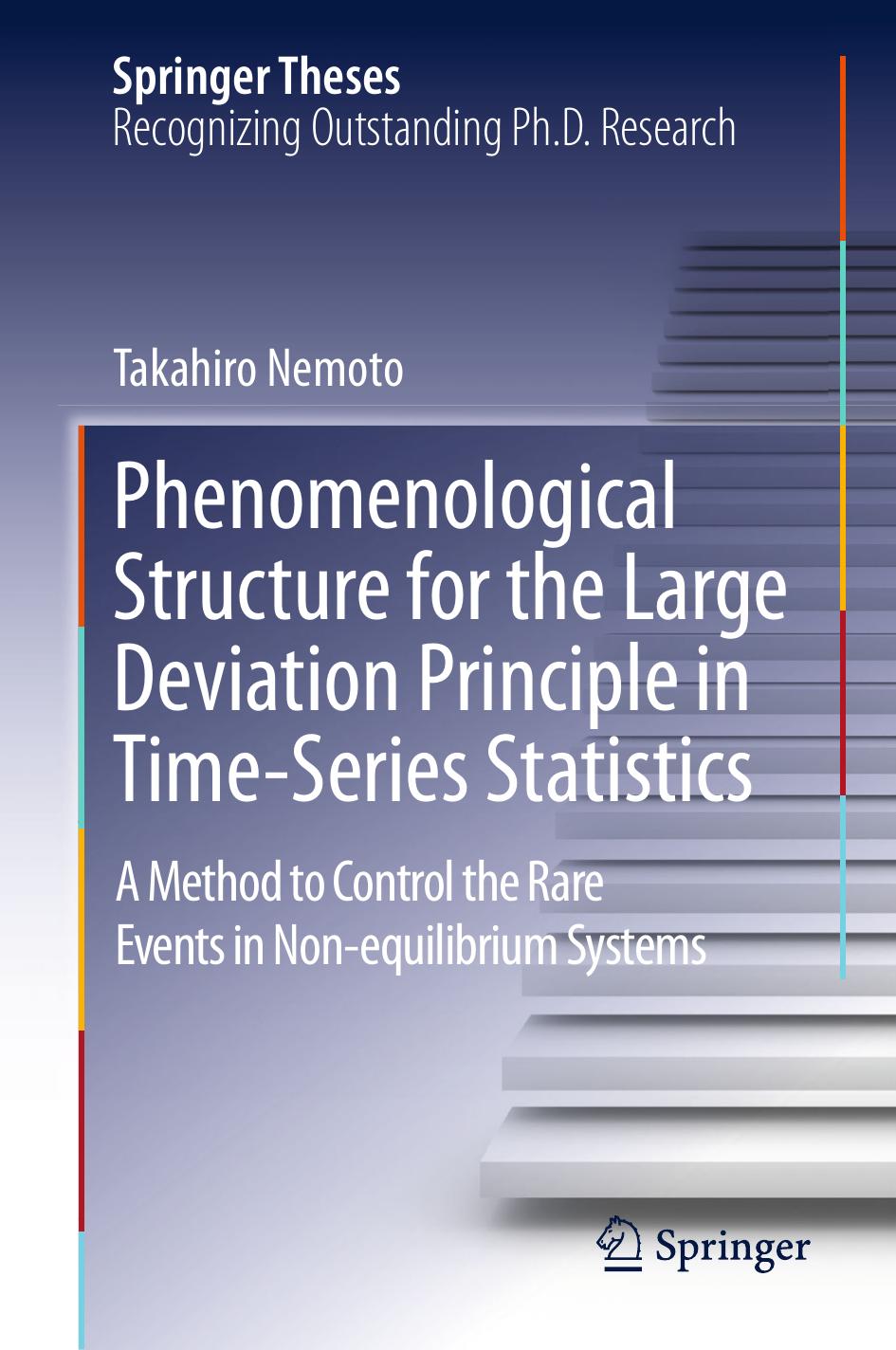 Phenomenological Structure for Large Deviation Principle in Time-Series Statistics: A method to control the rare events in non- by Takahiro Nemoto