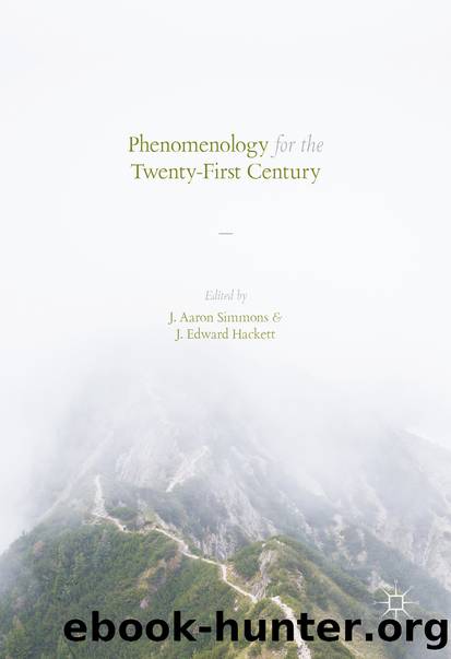 Phenomenology for the Twenty-First Century by J. Aaron Simmons & J. Edward Hackett