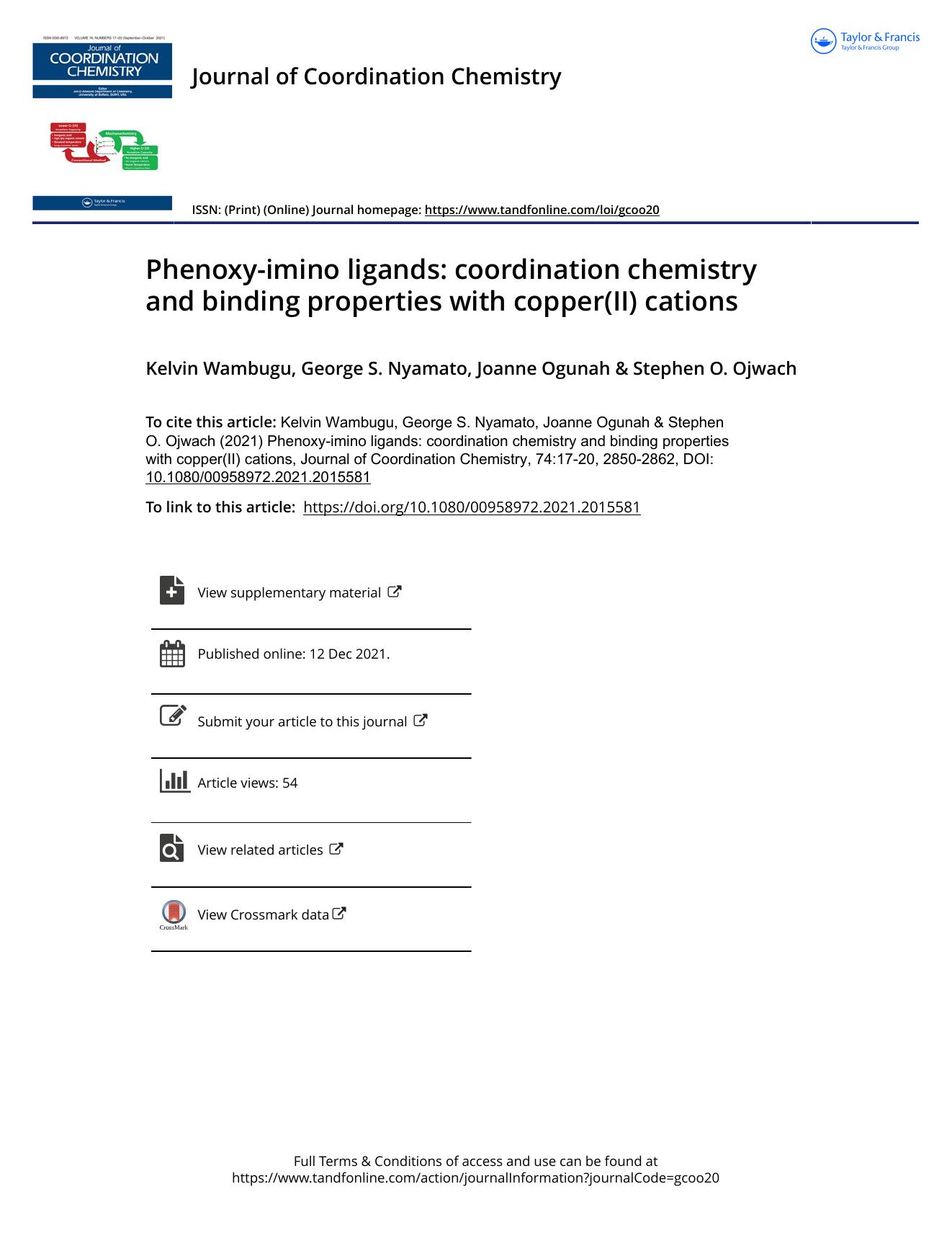 Phenoxy-imino ligands: coordination chemistry and binding properties with copper(II) cations by Wambugu Kelvin & Nyamato George S. & Ogunah Joanne & Ojwach Stephen O