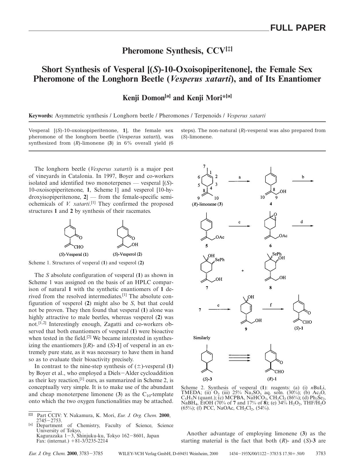 Pheromone Synthesis, CCV Short Synthesis of Vesperal [(S)-10-Oxoisopiperitenone], the Female Sex Pheromone of the Longhorn Beetle (Vesperus xatarti), and of Its Enantiomer by Unknown
