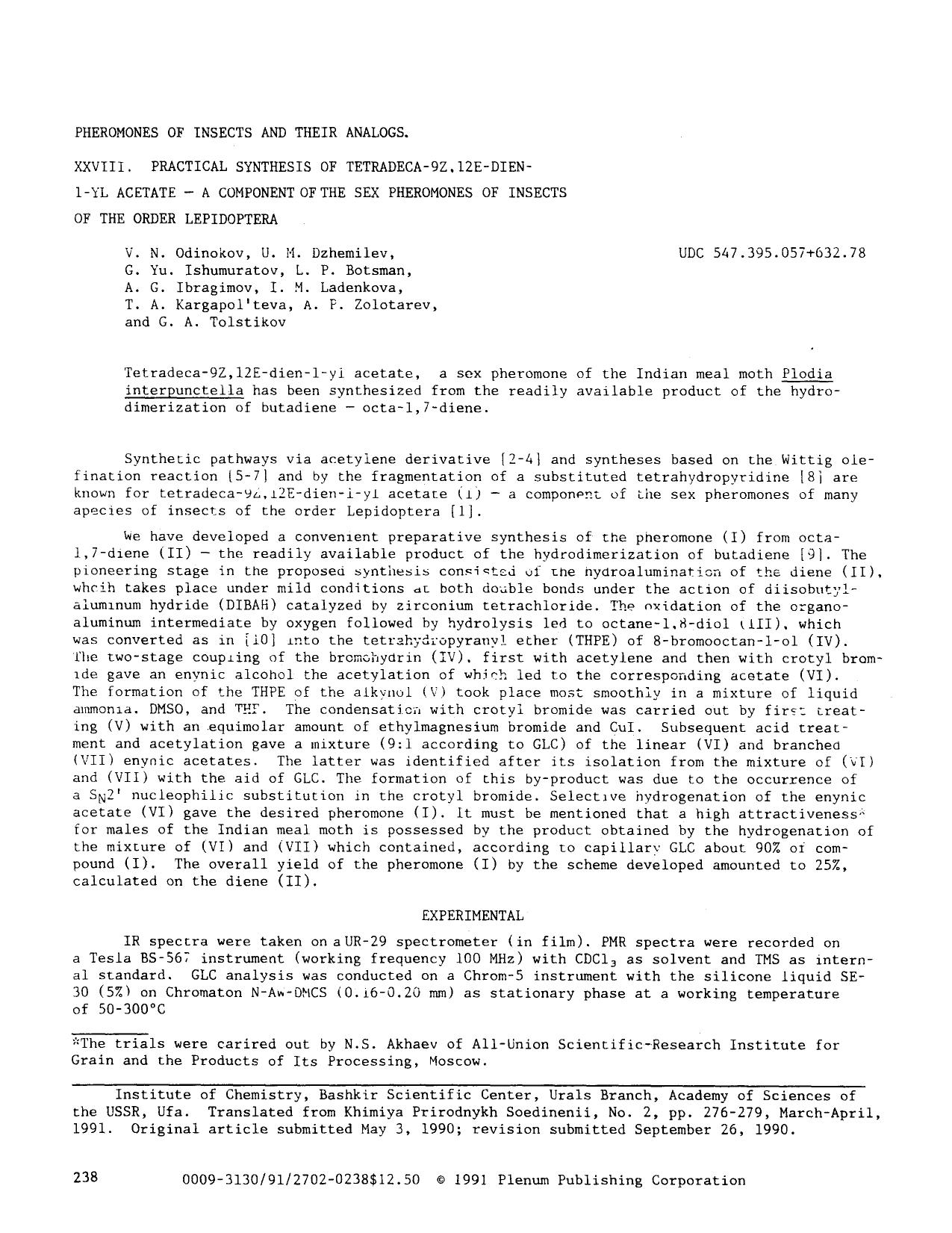 Pheromones of insects and their analogs. XXVIII. Practical synthesis of tetradeca-9Z,12E-dien-1-yl acetate — A component of the sex pheromones of insects of the order lepidoptera by Unknown