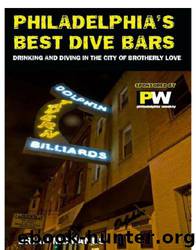 Philadelphia's Best Dive Bars by Brian McManus