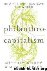 Philanthrocapitalism by Matthew Bishop