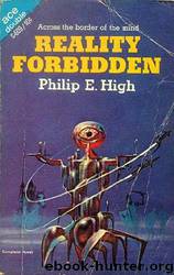 Philip E High by Reality Forbidden