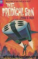 Philip E High by The Prodigal Sun