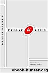 Philip K Dick Reader by Philip k Dick