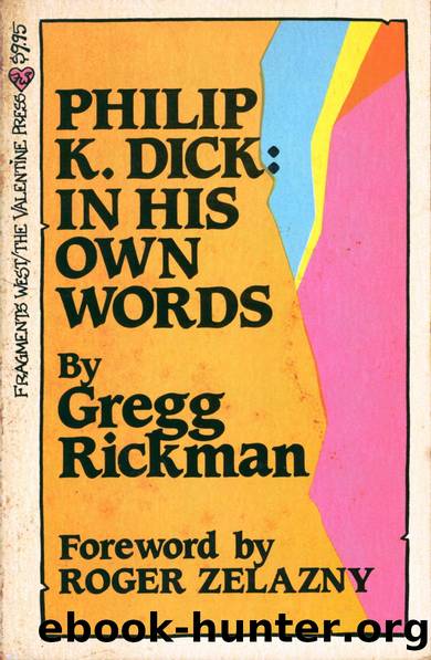 Philip K. Dick - In His Own Words (1984) by Gregg Rickman