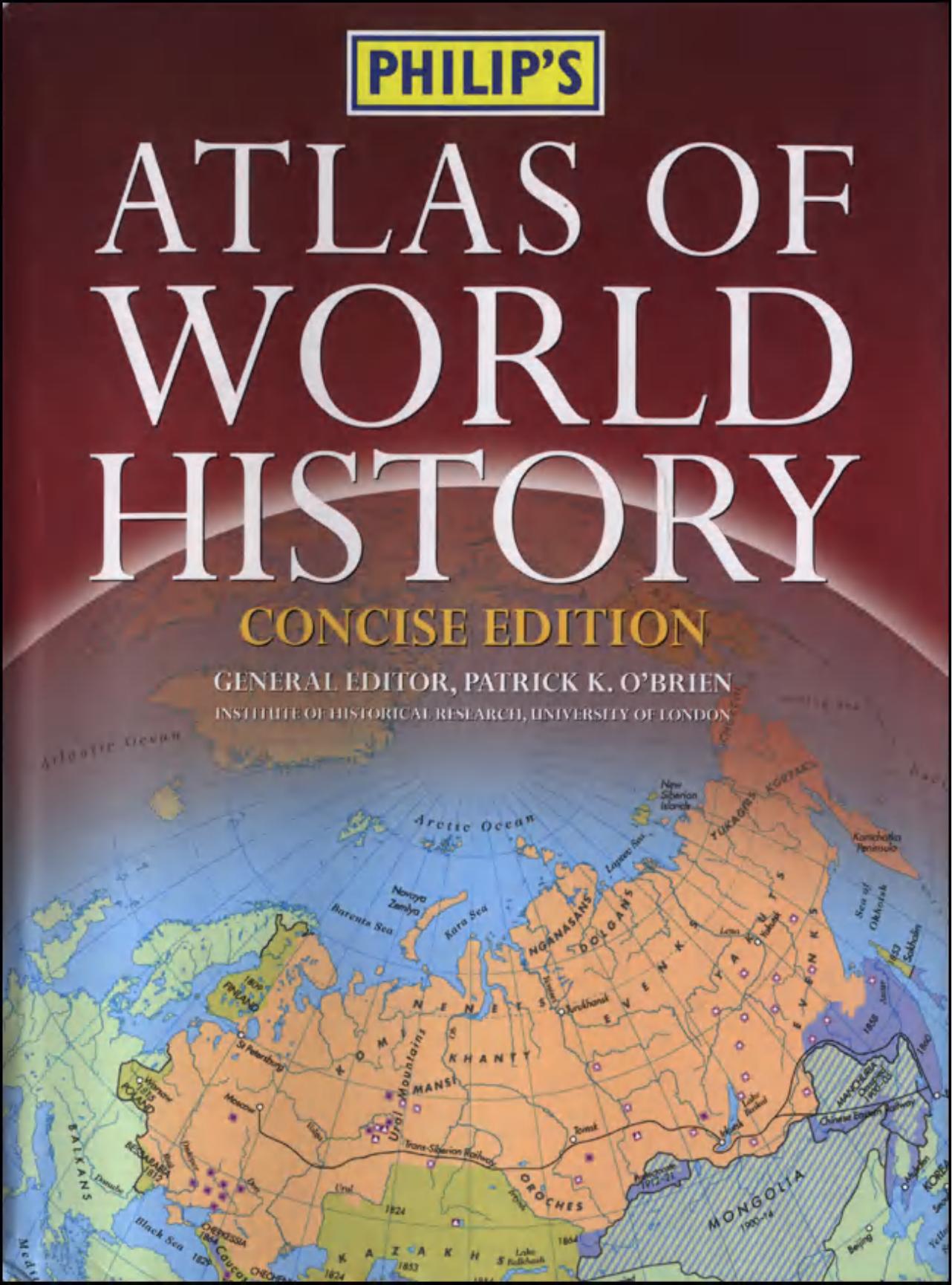 Philip's Atlas of World History, Concise Edition by Concise Edition 2e