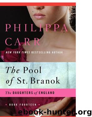 Philippa Carr - [Daughters of England ] by Pool of St. Branok