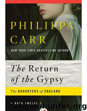 Philippa Carr by Return of the Gypsy