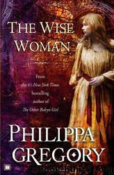 Philippa Gregory by The Wise Woman