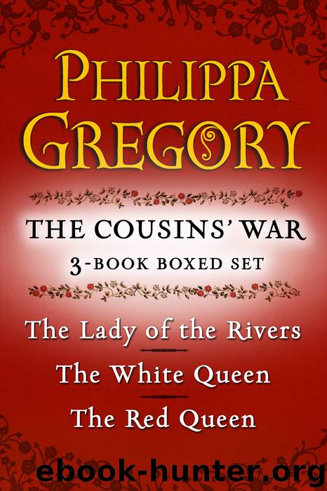 Philippa Gregory's The Cousins' War 3-Book Boxed Set by Philippa Gregory