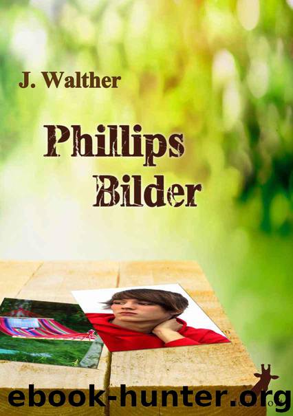 Phillips Bilder (German Edition) by Walther J