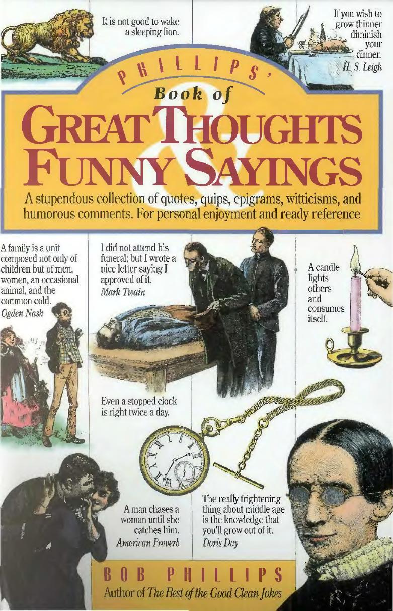 Phillips' Book of Great Thoughts & Funny Sayings (Properly Bookmarked) by Bob Phillips