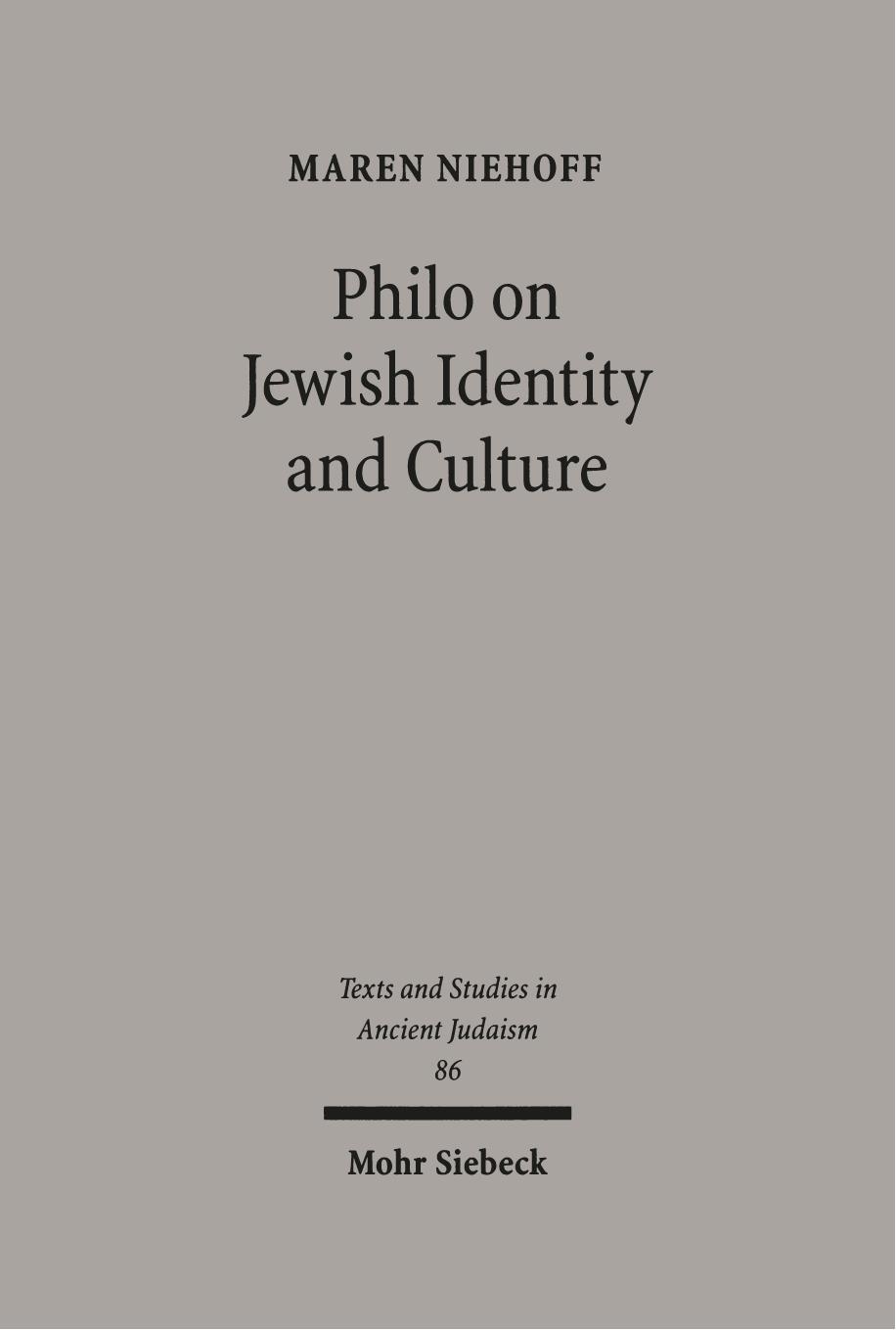 Philo on Jewish Identity and Culture by Maren R. Niehoff