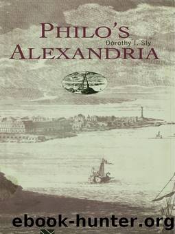 Philo's Alexandria by Dorothy I. Sly