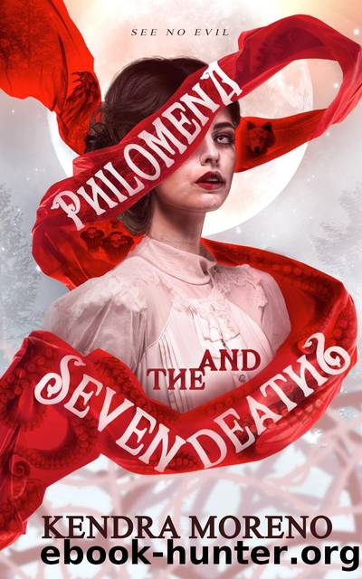 Philomena and the Seven Deaths by Kendra Moreno