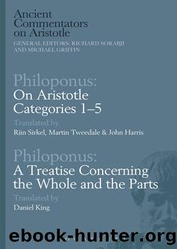 Philoponus: On Aristotle Categories 15 with Philoponus: A Treatise Concerning the Whole and the Parts by Riin Sirkel;Martin Tweedale;John Harris;Daniel King;