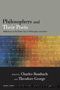 Philosophers and Their Poets by Charles Bambach;Theodore George;