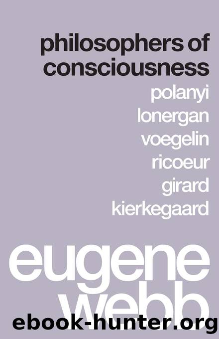 Philosophers of Consciousness by Webb Eugene;