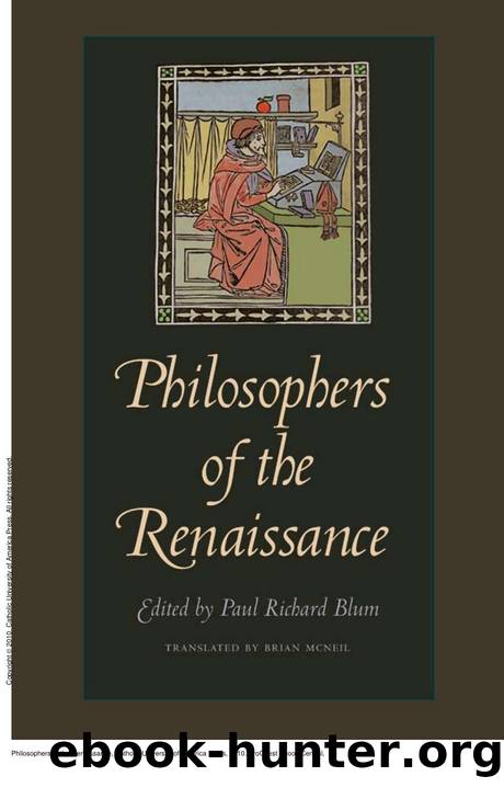 Philosophers of the Renaissance by Paul Richard Blum; Brian McNeil