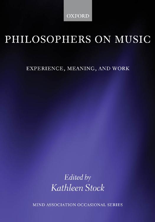 Philosophers on music : experience, meaning, and work by Stock Kathleen