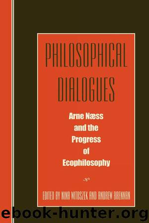 Philosophical Dialogues by Witoszek Nina; Brennan Andrew; Anker Peder & Andrew Brennan