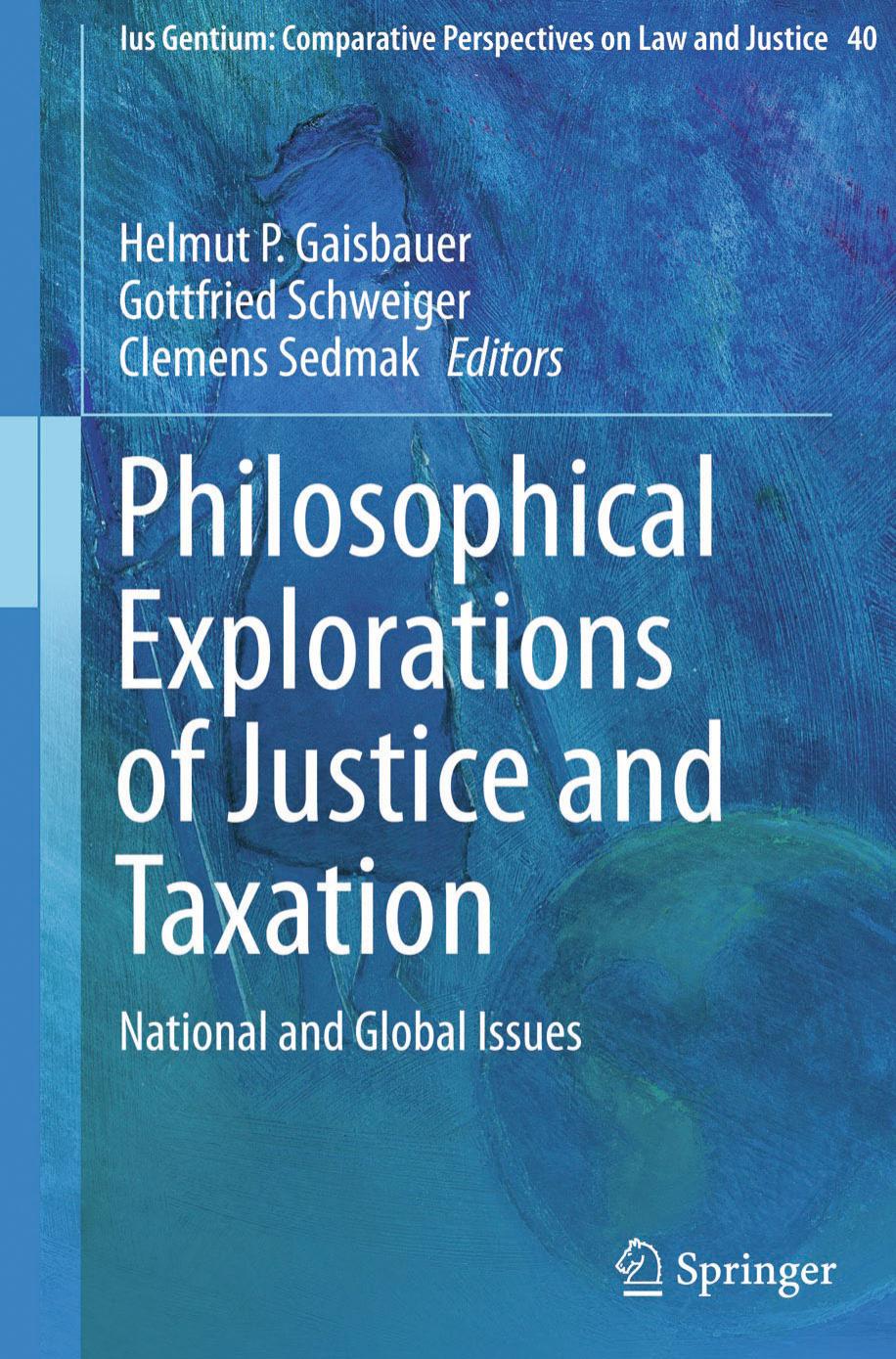 Philosophical Explorations of Justice and Taxation: National and Global Issues (Repost) by Unknow