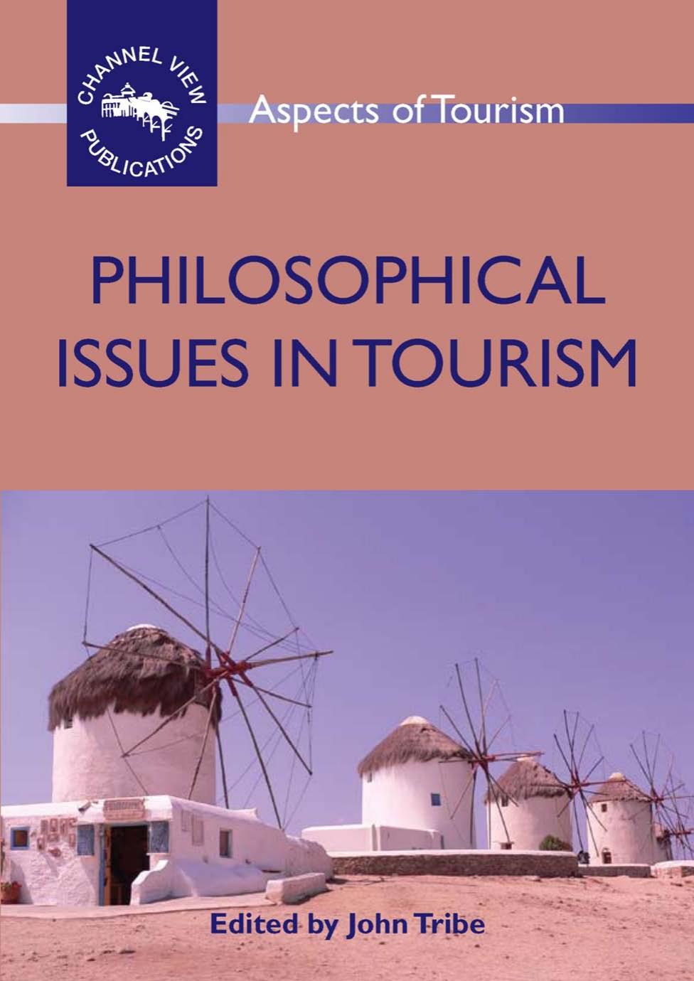 Philosophical Issues in Tourism (Aspects of Tourism) by John Tribe