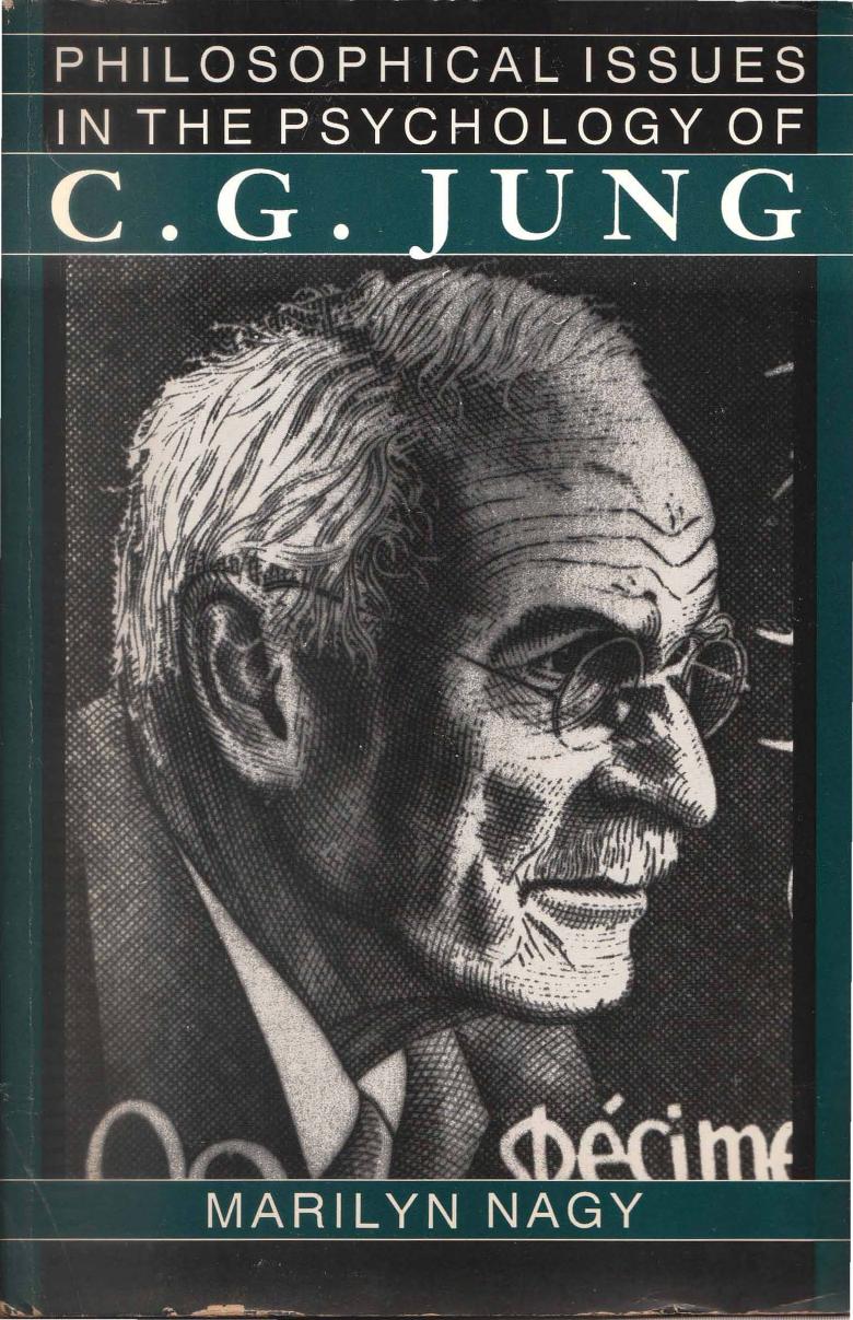 Philosophical Issues in the Psychology of C. G. Jung by Marilyn Nagy