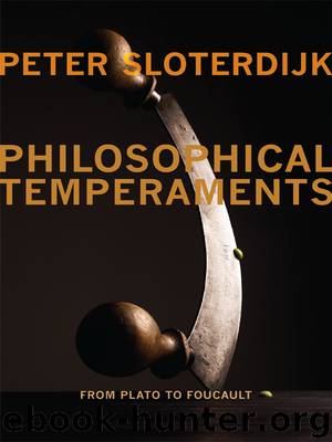 Philosophical Temperaments by Peter Sloterdijk Creston Davis Thomas Dunlap