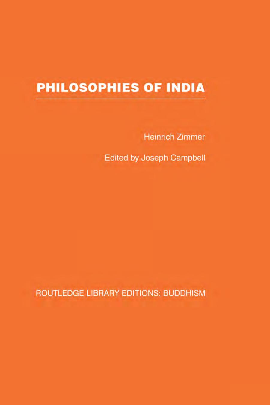 Philosophies of India by Joseph Campbell (editor) Heinrich Zimmer