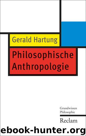 Philosophische Anthropologie by Gerald Hartung