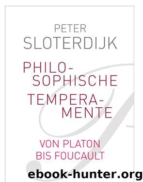 Philosophische Temperamente by Sloterdijk P