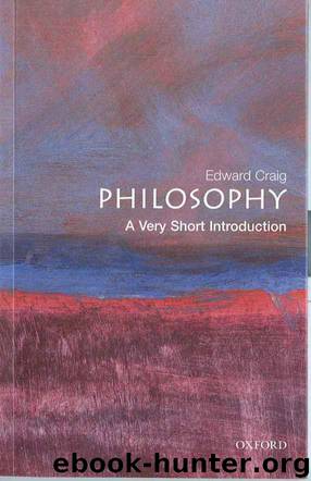 Philosophy - A Very Short Introduction by Edward Craig