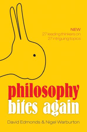 Philosophy Bites Again by DAVID EDMONDS & NIGEL WARBURTON