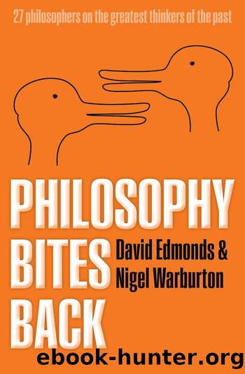 Philosophy Bites Back by David Edmonds & Nigel Warburton
