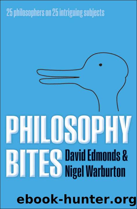 Philosophy Bites by David Edmonds & Nigel Warburton