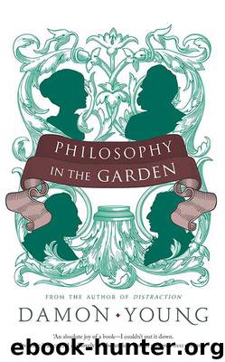 Philosophy In the Garden by Damon Young