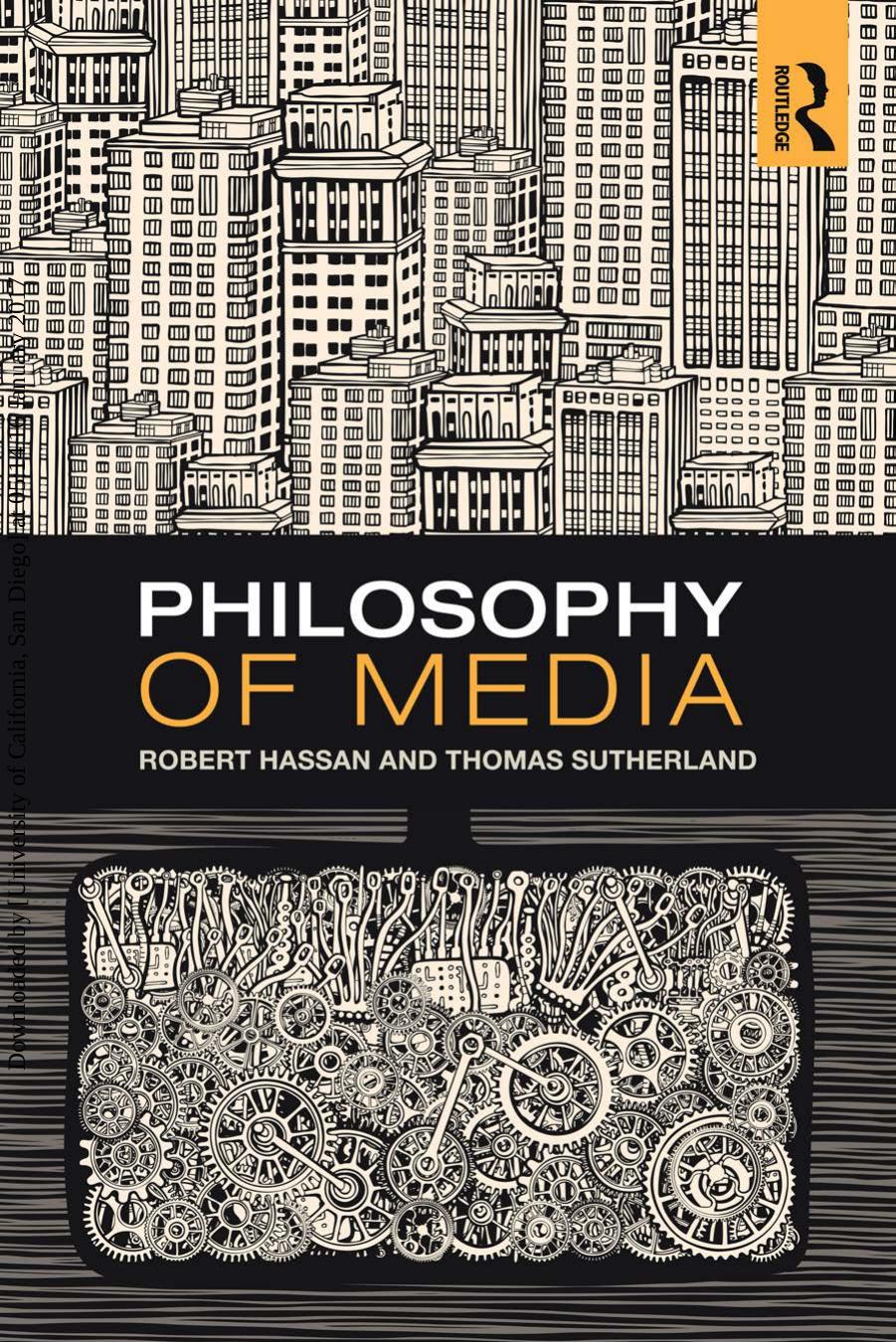 Philosophy Of Media: A short History Of Ideas And Innovations From Socrates To Social Media by Hassan Robert; Sutherland Thomas
