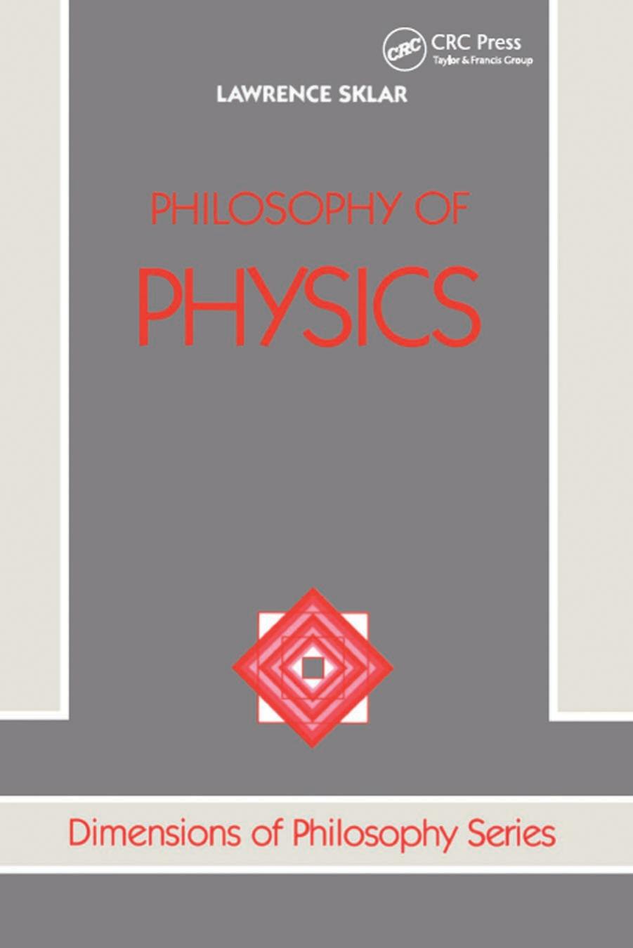 Philosophy Of Physics by Lawrence Sklar