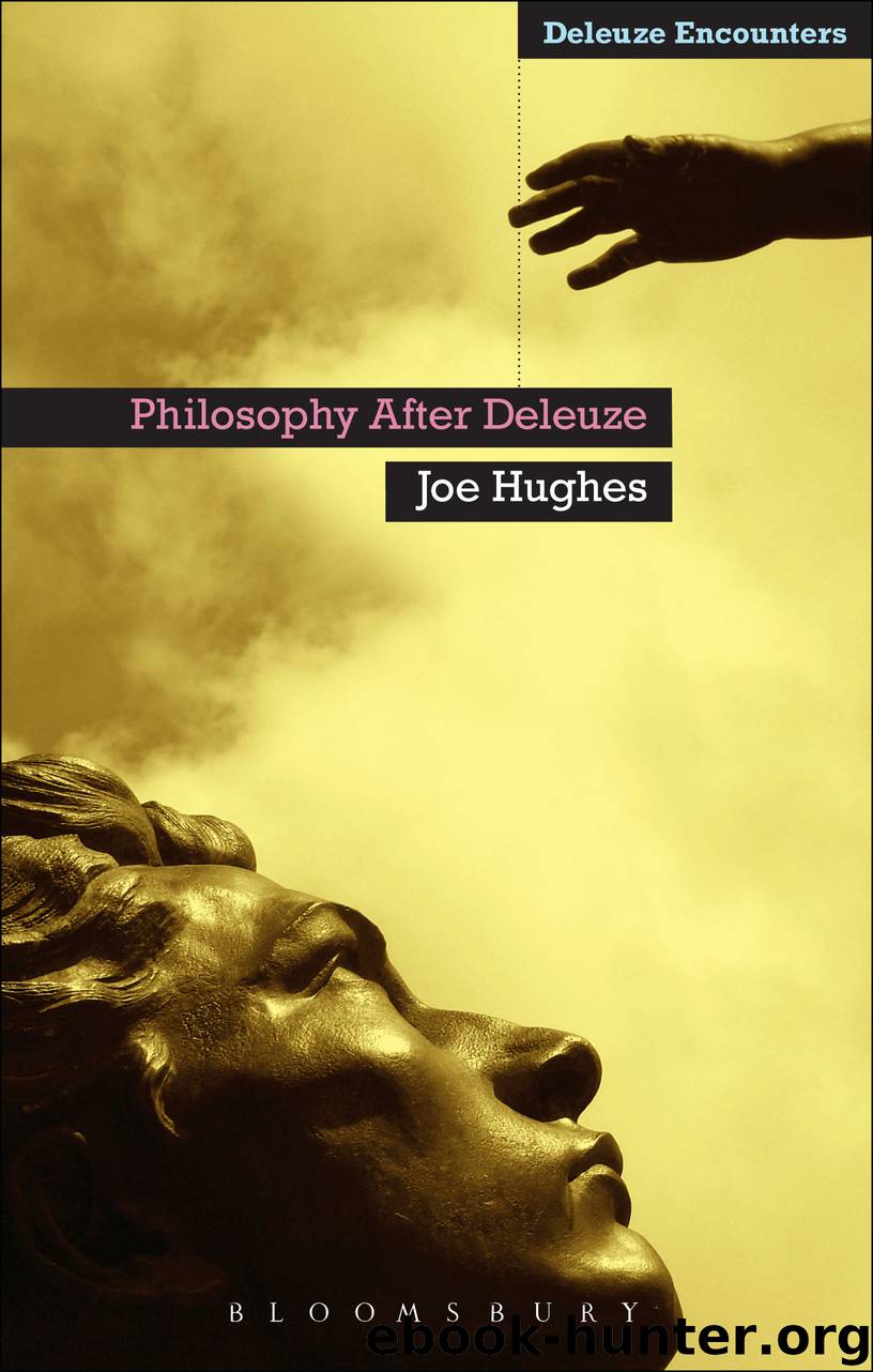 Philosophy after Deleuze by Hughes Joe;