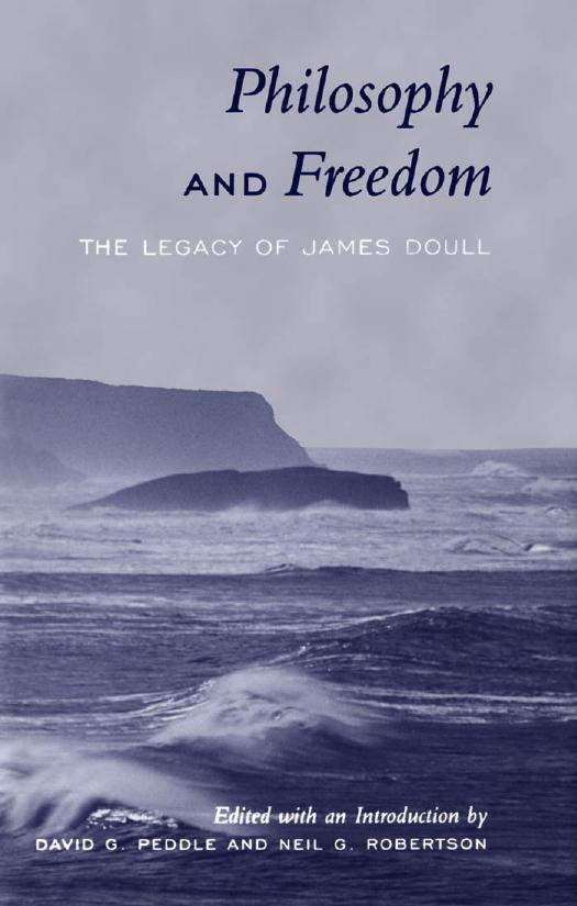 Philosophy and Freedom: The Legacy of James Doull by David Peddle; Neil Robertson