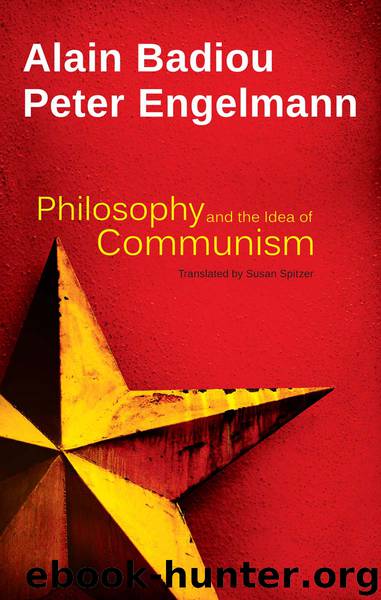Philosophy and the Idea of Communism by Alain Badiou & Peter Engelmann