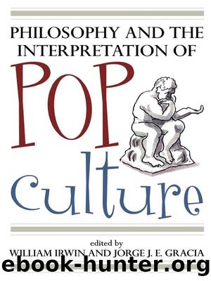 Philosophy and the Interpretation of Pop Culture by Unknown