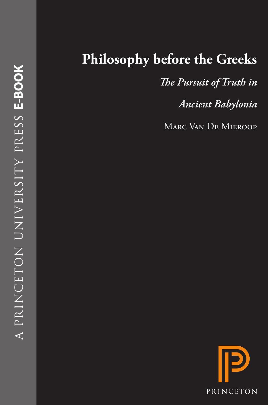 Philosophy before the Greeks by Van De Mieroop Marc;