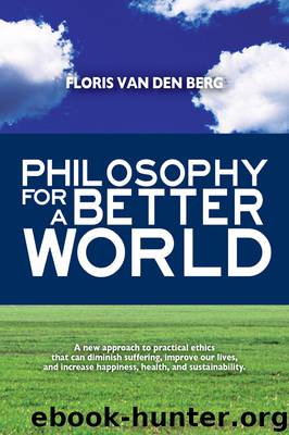 Philosophy for a Better World by Floris Van Den Berg