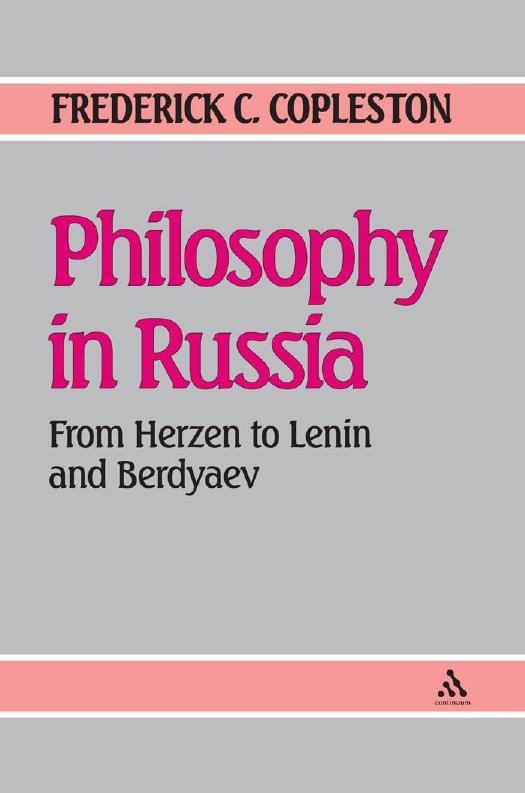 Philosophy in Russia: From Herzen to Lenin and Berdyaev by Frederick Charles Copleston