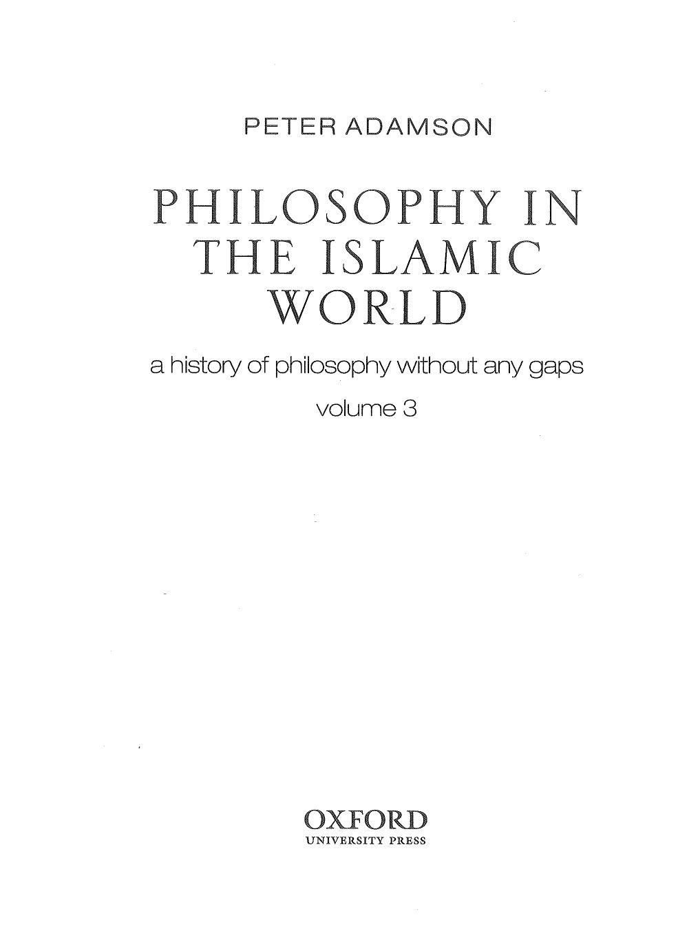Philosophy in the Islamic World: A history of philosophy without any gaps, Volume 3 (repost) by Unknow