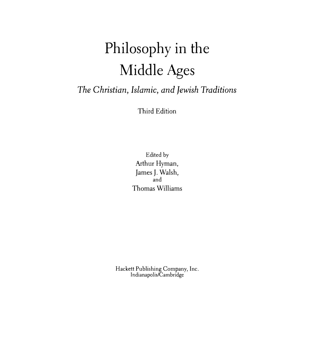 Philosophy in the Middle Ages: The Christian, Islamic, and Jewish Traditions by Arthur Hyman